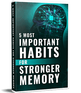 5 Most Important Habits for a Stronger Memory Bonus